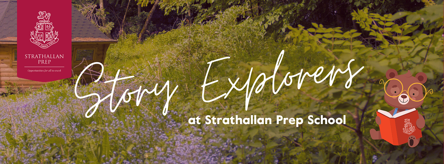 Story Explorers at Strathallan Prep School